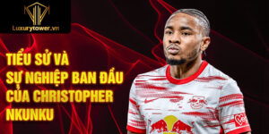 Tiểu sử và sự nghiệp ban đầu của christopher nkunku