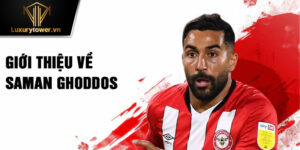 Giới thiệu về saman ghoddos
